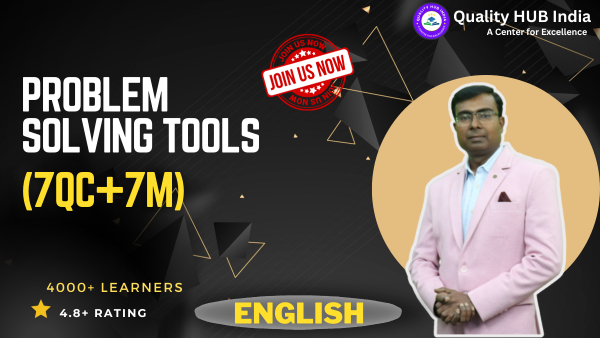 Problem Solving Tools (7QC+7M) and Root Cause Analysis (English)