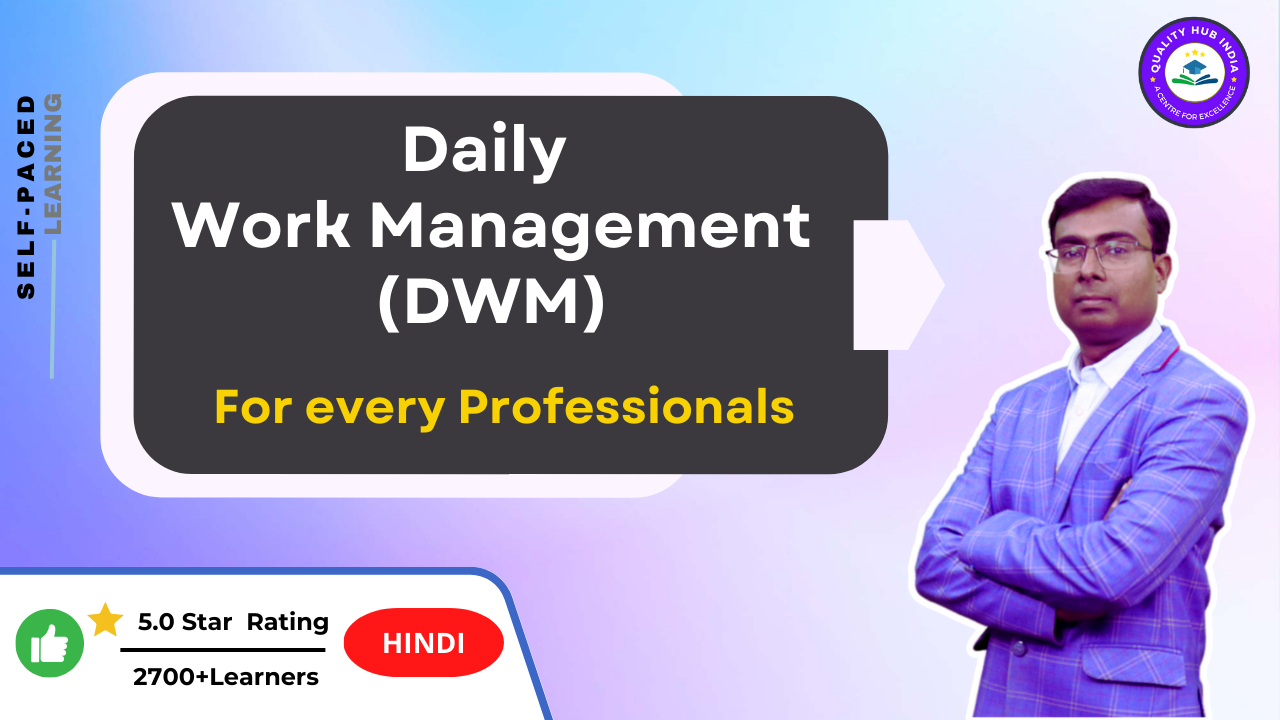 Daily Work Management (DWM)